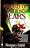 Front cover for the book The Sword of Maiden's Tears by Rosemary Edghill