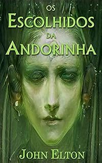 Livro Os Escolhidos da Andorinha