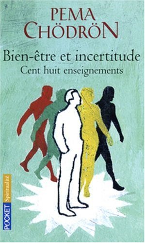 Bien-Ãªtre et incertitude (French Edition) by Sell Emily Hilburn, Bedard Stéphane Chödrön Pema (Mass Market Paperback)