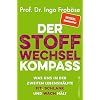 Der Stoffwechsel-Kompass: Was uns in der zweiten Lebenshälfte fit, schlank und wach hält | Warum ein funktionierender Stoffwechsel wichtig für Gewicht, Verjüngung und Vitalität ist. Broschiert – Ungekürzte Ausgabe, 3. Januar 2022