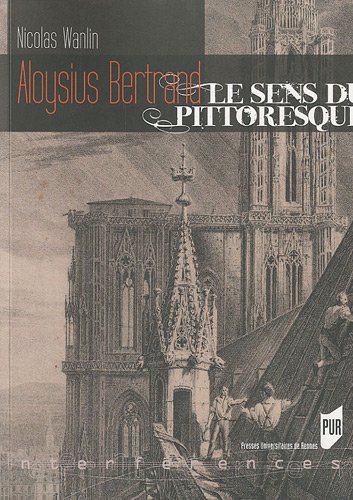 Aloysius Bertrand, le sens du pittoresque
