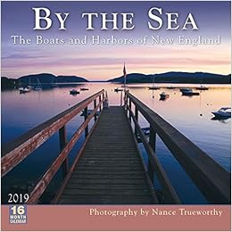 By the Sea - The Boats and Harbors of New England 2019 Wall Calendar