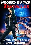 Probed by the Tentacles (Hucow Mating Erotica)