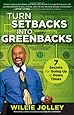 Turn Setbacks into Greenbacks: 7 Secrets for Going Up in Down Times