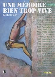 Une  mémoire bien trop vive