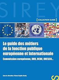 Le  guide des métiers de la fonction publique européenne et internationale