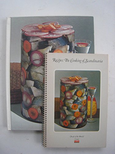 The Cooking of Scandinavia  & Recipes: The Cooking of Scandinavia (Time-Life Foods of the World Series)