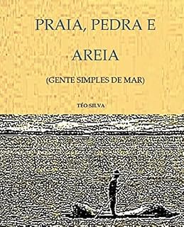 Livro Praia, Pedra e Areia: Gente simples de mar