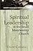 Spiritual Leadership in the Small Membership Church