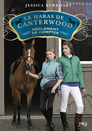 Le haras de Canterwood, Tome 7 : Règlement de comptes by 