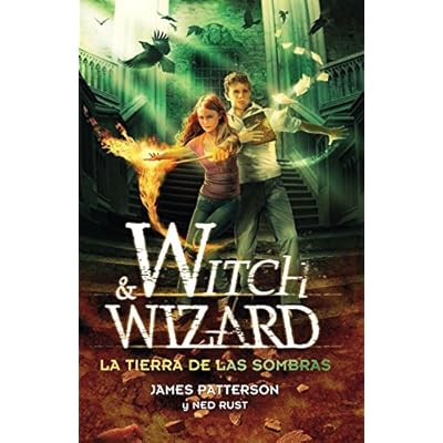 La tierra de las sombras (Witch & Wizard 2) (Sin límites) La tierra de las sombras (Witch & Wizard 2) (Sin límites)