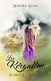 Les Kergallen, tome 1: Thaïs (French Edition) by Aurore Aylin, Fleurine Rétoré