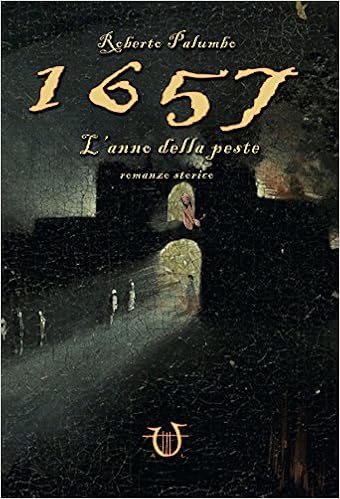 Roberto Palumbo - 1657. L'anno della peste (2018)