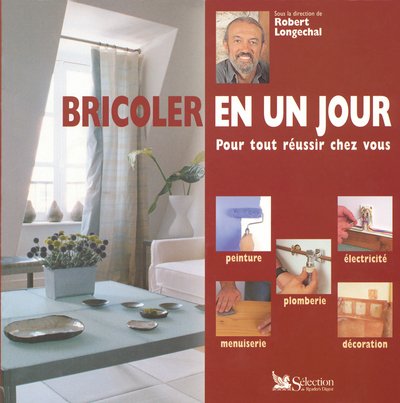 Bricoler en un jour