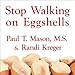Stop Walking on Eggshells: Taking Your Life Back When Someone You Care about Has Borderline Personality Disorder