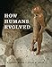 How Humans Evolved (Fifth Edition)