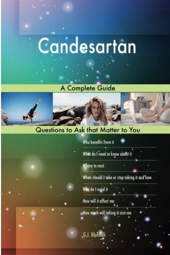Candesartan; A Complete Guide