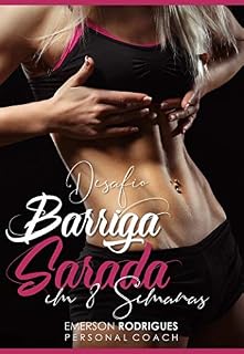 Livro Desafio Barriga Sarada em 8 Semanas: Conquista a tão desejada barriga sarada em 8 semanas ou menos.