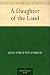 A Daughter of the Land by