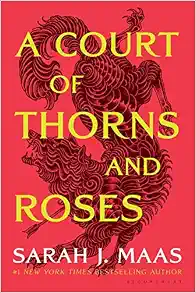 A Court of Thorns and Roses