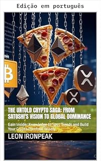 Livro A saga inédita das criptomoedas: da visão de Satoshi ao domínio global
