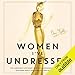 Women I've Undressed: A Memoir by 