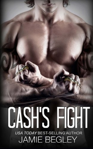 Cash's Fight (The Last Riders) (Volume 5)