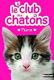 Le club des chatons, Tome 4 : Plume by 