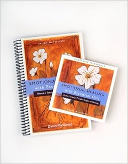 Emotional Healing With Essential Oils Manual I Audio Lecture Cd Daniel Macdonald 7895613258763 Amazon Com Books