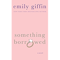Something Borrowed: A Novel book cover