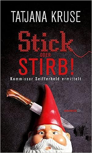 Tatjana Kruse - Stick oder stirb 1