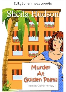 Livro Assassinato em Golden Palms (um mistério aconchegante) (Mistérios do Clube da Quinta-feira Livro 1)