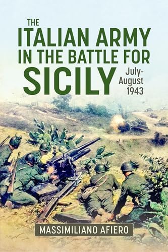 The Italian Army in North Africa, 1940-43: Luck Was Lacking, But