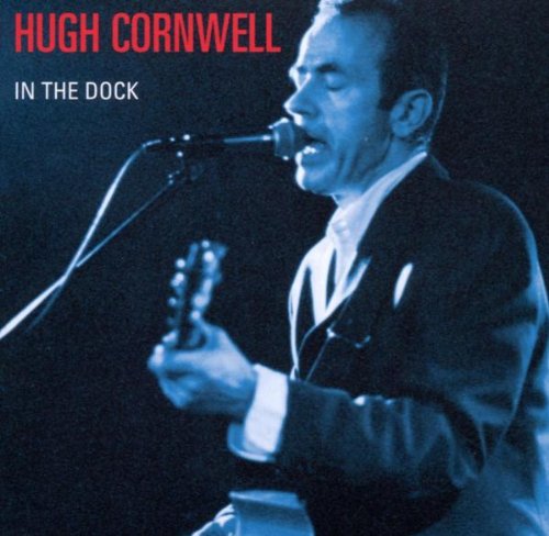 Hugh Cornwell - In The Dock - Zortam Music