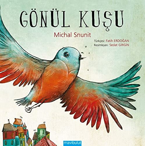 Gonul Kusu Michal Snunit 9789753102865 Amazon Com Books