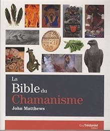 La  bible du chamanisme