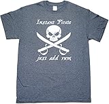 Instant Pirate Just Add Rum Funny Mens Adult T-shirt Heather Black