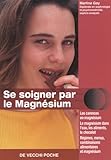 Image de Se soigner par le magnÃ©sium (French Edition)