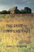 The Dust of Summers Past 1893054012 Book Cover