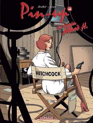 Pin-up, Tome 10 : Le dossier Alfred H by Yann, Philippe Berthet