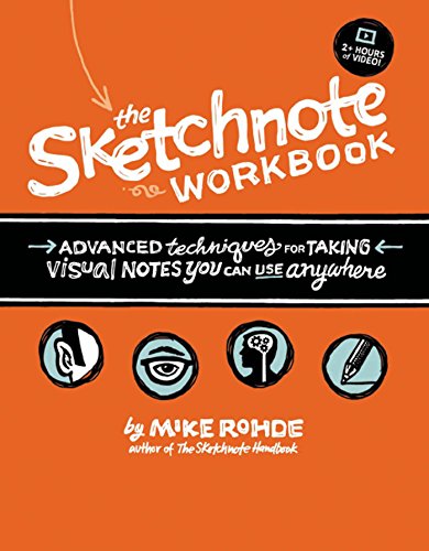 Download The Sketchnote Workbook: Advanced techniques for taking visual notes you can use anywhere