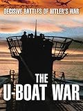 Decisive Battles of Hitler's War - The U-Boat War