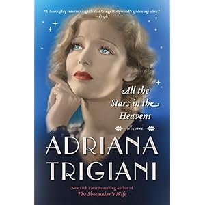All the Stars in the Heavens: A Novel