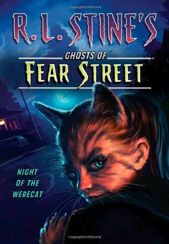 Night of the Werecat (Ghosts of Fear Street)