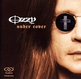 Ozzy Osbourne Album: «Ozzy Osbourne: Under Cover» (Front side) Ozzy Osbourne Album: «Ozzy Osbourne: Under Cover» (Front side)