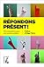 Répondons présent !: 120 propositions pour une société solidaire (SCIENCES HUM HC) (French Editi by 