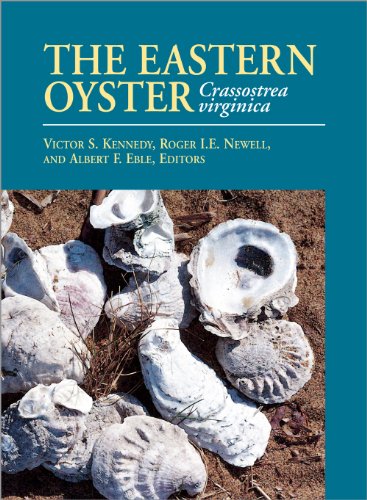 The Eastern Oyster: Crassostrea Virginica The Eastern Oyster: Crassostrea Virginica