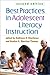 Best Practices in Adolescent Literacy Instruction, Second Edition