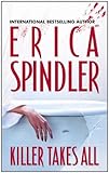 Front cover for the book Killer Takes All by Erica Spindler