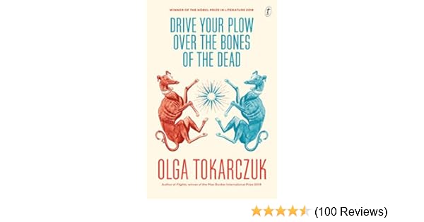 Amazon Com Drive Your Plow Over The Bones Of The Dead Ebook Olga